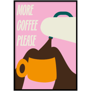 Poster More Coffee