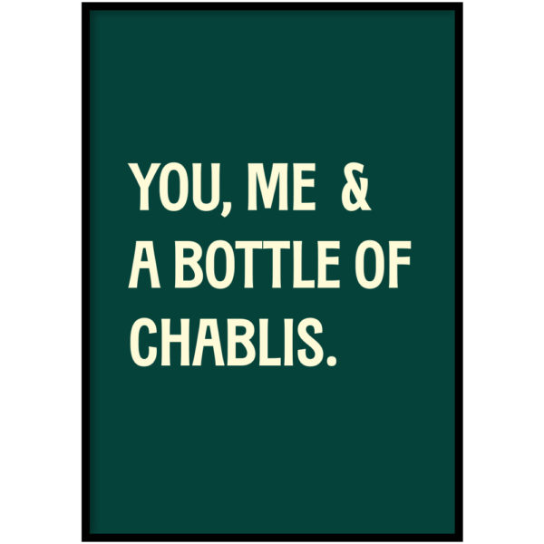 Poster - You, me, Chablis