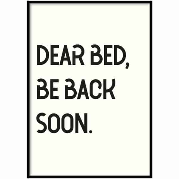 Poster - Dear bed