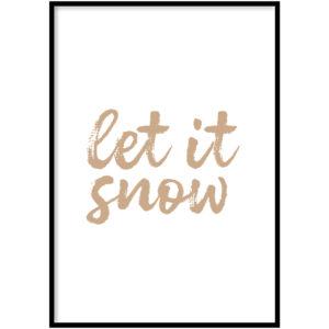 Poster Let it snow beige