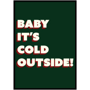 Poster Cold outside