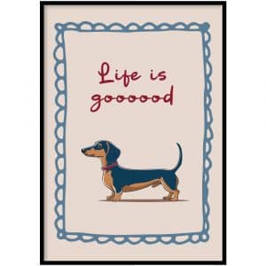 Poster - Life is good