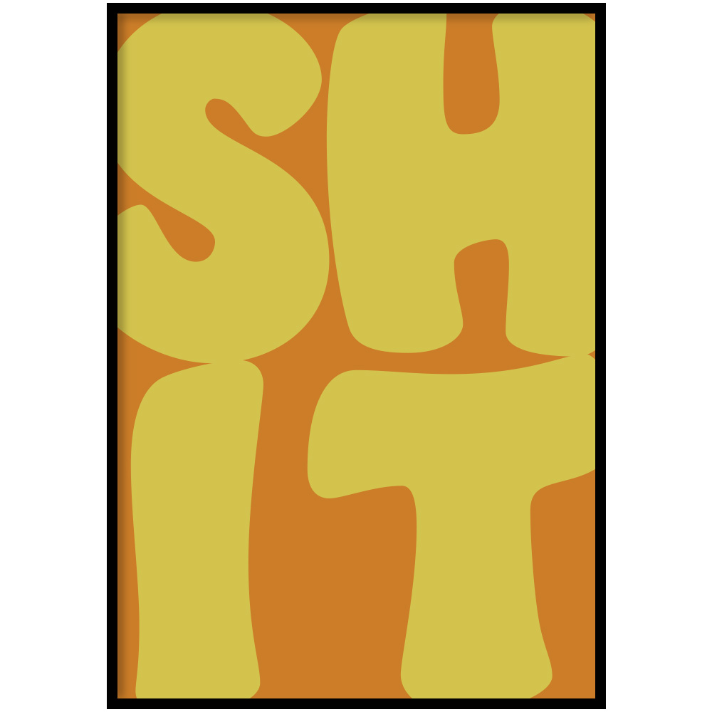 Poster - Shit Geel