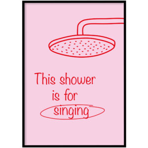 Poster - Singing shower