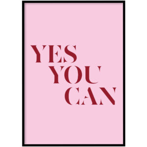 Poster - Yes you can roze