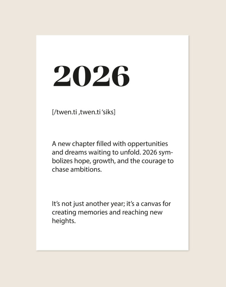 Typografische woordenboek poster van het jaar 2026 met fonetische weergave en inspirerende betekenis op een witte achtergrond, sfeervol opgehangen in een modern interieur.