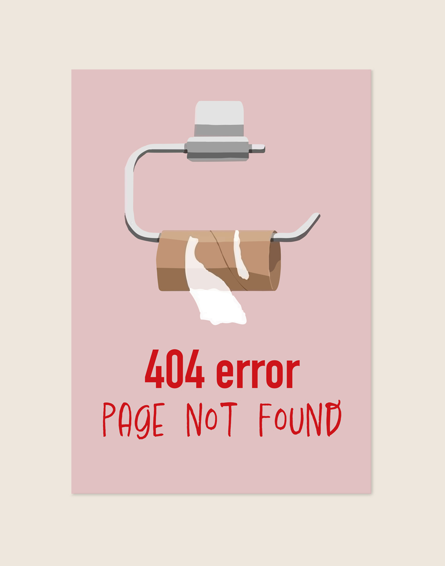 Sfeervolle roze 404 error poster met een illustratie van een lege wc-rol en de rode tekst 404 error PAGE NOT FOUND, sfeervol opgehangen in een toiletruimte.