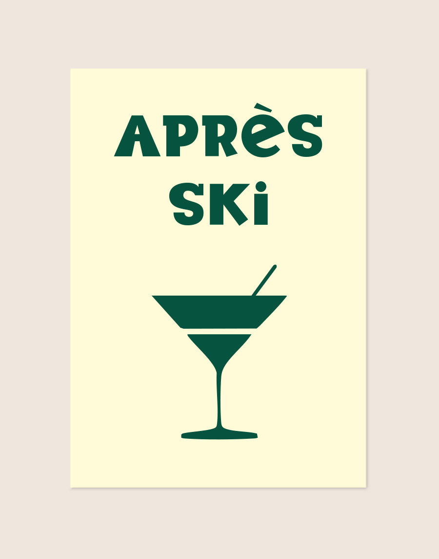 Een poster met een lichte crème achtergrond en donkergroene details. Bovenaan staat de tekst 'APRÈS SKI' en daaronder een strakke illustratie van een cocktailglas met een rietje.