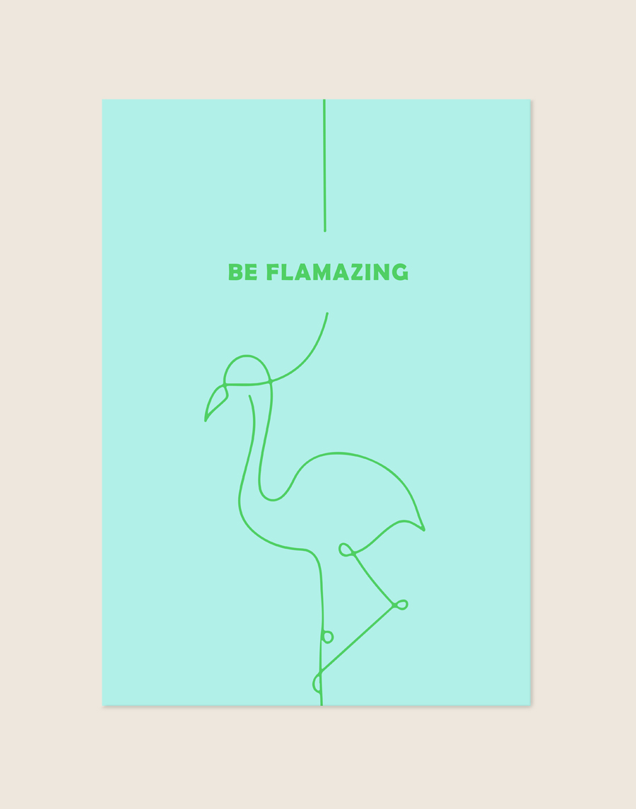 Frisse mintgroene poster met een felgroene line art tekening van een flamingo op één poot en de Engelse quote Be flamazing.