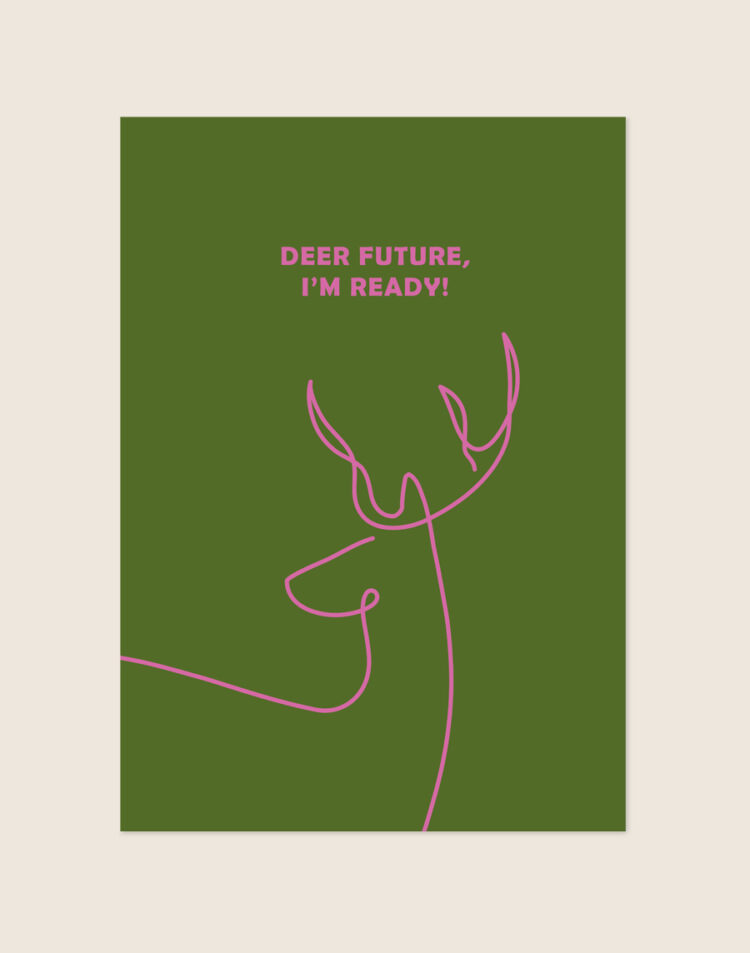 Moderne olijfgroene poster met roze line art van een hert en de Engelse quote Deer future, I'm ready.