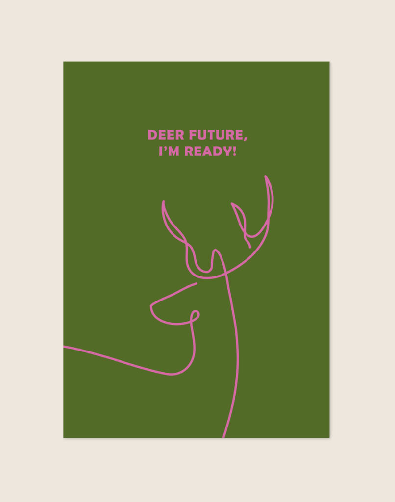 Moderne olijfgroene poster met roze line art van een hert en de Engelse quote Deer future, I'm ready.