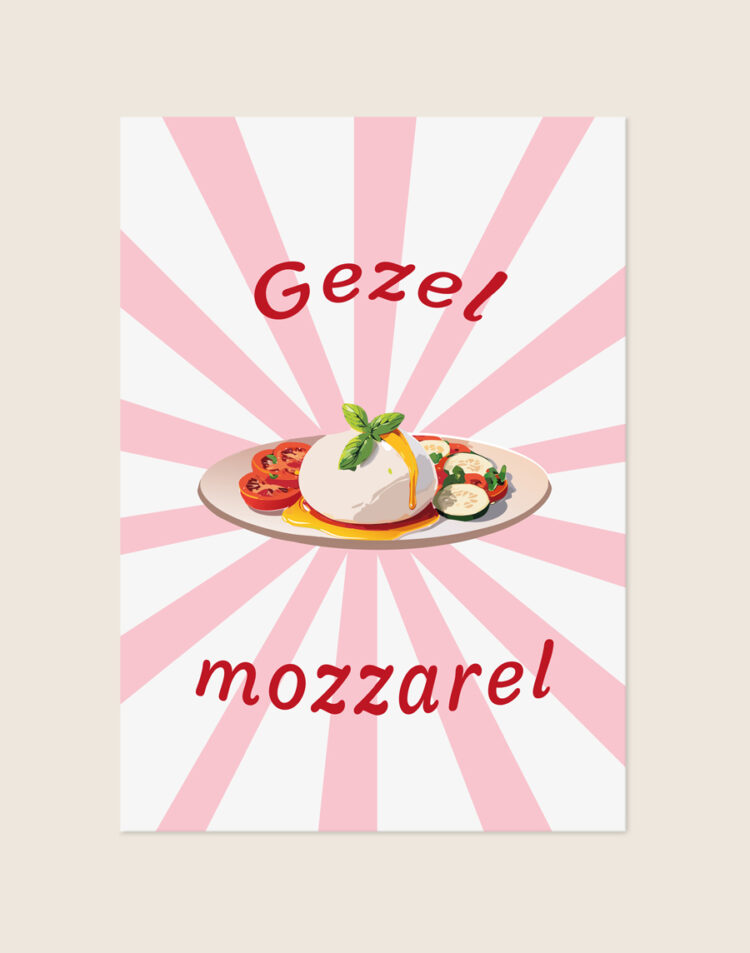 Humoristische retro poster met de rode tekst Gezel mozzarel en een illustratie van een bord mozzarella met tomaat tegen een achtergrond van roze en witte zonnestralen.