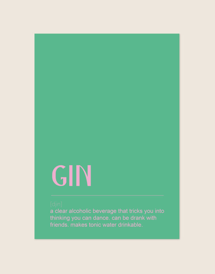 Frisse groene poster met het woord 'GIN' in roze letters en een grappige woordenboekdefinitie over gin en tonic, sfeervol opgehangen in een thuisbar.