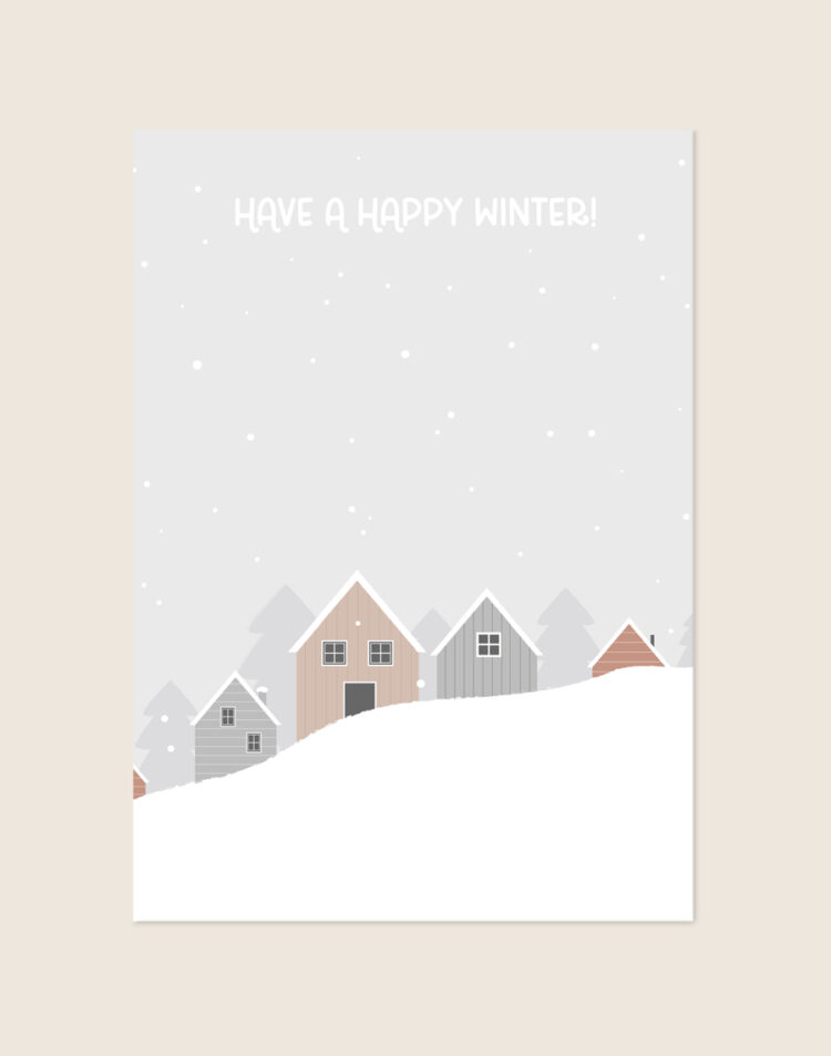 Lichtgrijze winterposter met een illustratie van besneeuwde pastelkleurige huisjes op een heuvel, dwarrelende sneeuwvlokken en de witte tekst HAVE A HAPPY WINTER!