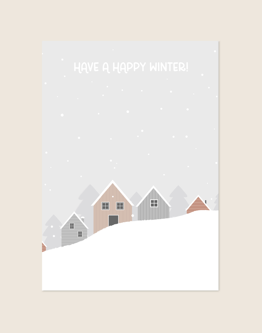 Lichtgrijze winterposter met een illustratie van besneeuwde pastelkleurige huisjes op een heuvel, dwarrelende sneeuwvlokken en de witte tekst HAVE A HAPPY WINTER!