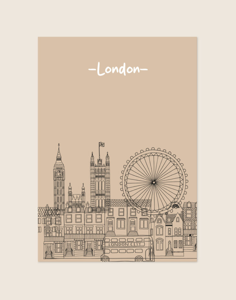 Een poster met een effen zandkleurige achtergrond. Op de onderste helft staat een gedetailleerde zwarte lijntekening van de skyline van Londen, met daarin onder andere de Big Ben, het parlementsgebouw, de London Eye, rijtjeshuizen en een dubbeldekkerbus. Bovenaan staat gecentreerd het woord '-London-' geschreven in een wit, speels lettertype.