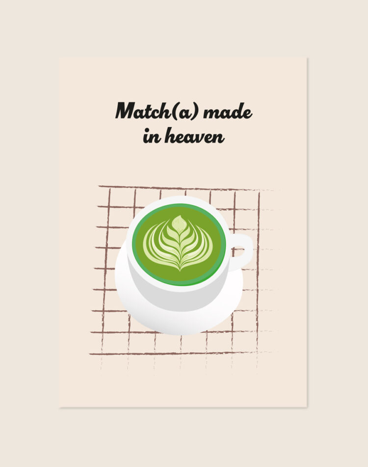 Speelse en trendy poster met de woordspeling 'Match(a) made in heaven' in zachte groene tinten, sfeervol opgehangen boven een theehoekje in een moderne keuken.