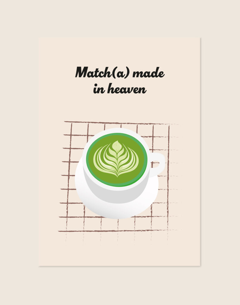 Speelse en trendy poster met de woordspeling 'Match(a) made in heaven' in zachte groene tinten, sfeervol opgehangen boven een theehoekje in een moderne keuken.