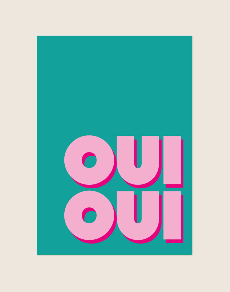 Opvallende petrolblauwe poster met roze 3D-typografie rechtsonder met de tekst 'OUI OUI'.