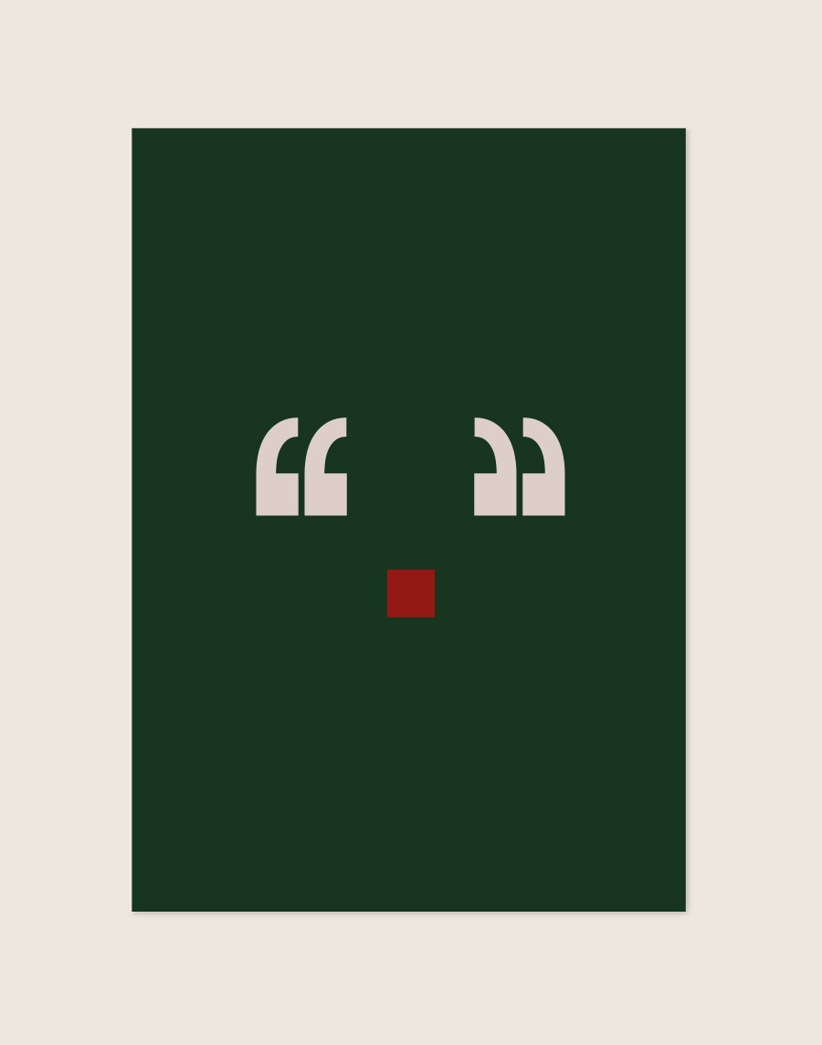 Een minimalistische poster met een effen donkergroene achtergrond. In het midden zijn twee grote, lichtbeige aanhalingstekens naast elkaar geplaatst, met daaronder een klein rood vierkantje, wat samen de suggestie wekt van het gezicht van een rendier met een rode neus.